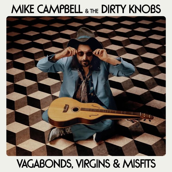 Mike Campbell: Vagabonds, Virgins & Misfits