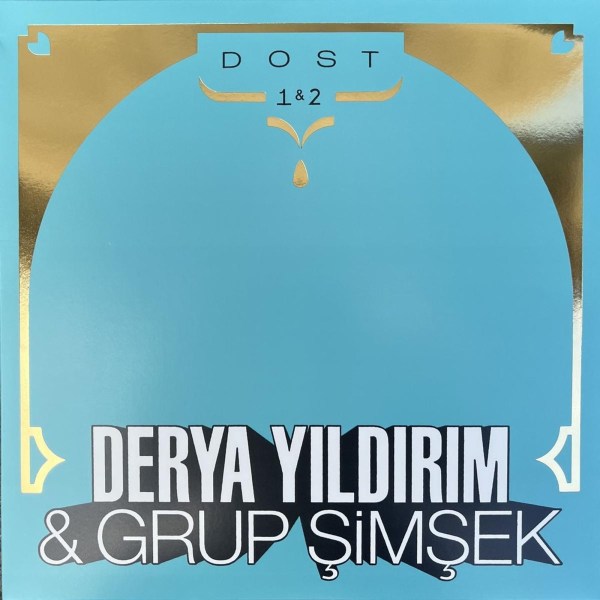 Derya Yıldırım: Dost 1 & 2 (Black Vinyl)