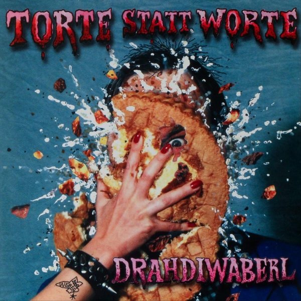 Drahdiwaberl: Torte statt Worte (Limited Numbered Edition)