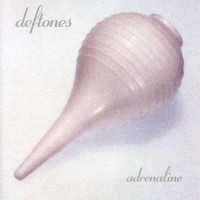 Deftones: Adrenaline