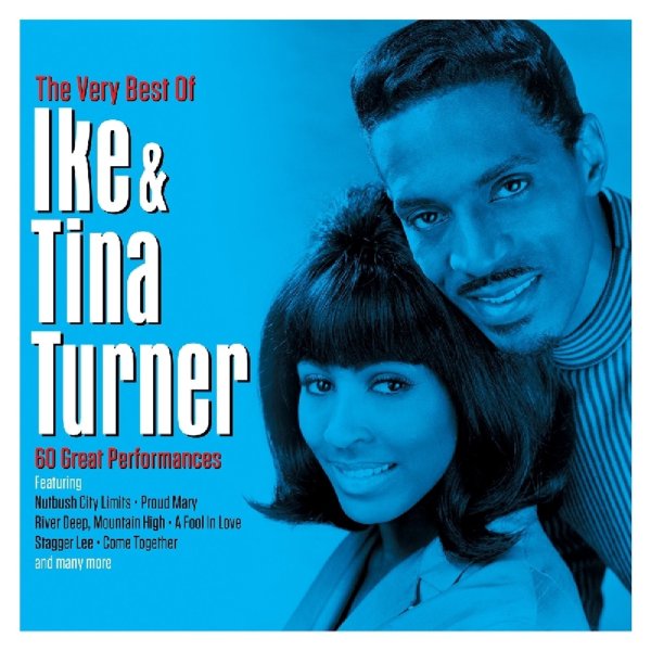 Ike & Tina Turner: The Very Best Of Ike & Tina Turner