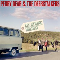 Perry Dear & The Deerstalkers: Six String Holiday