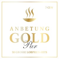 Various: Anbetung Gold Pur