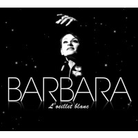 Barbara (1930-1997): Loeillet Blanc