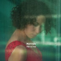 Mélinée: Héroïne