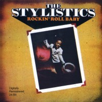 The Stylistics: Rockin Roll Baby