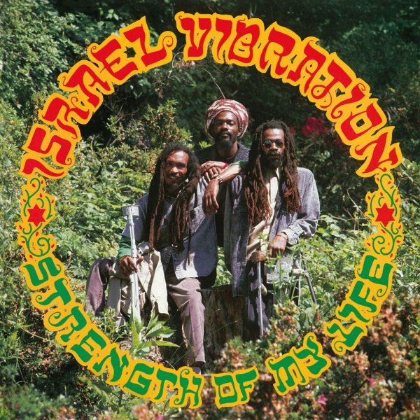 Israel Vibration: Strength Of My Life (remastered) (180g)