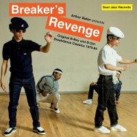 Soul Jazz Records Presents: Breakers Revenge! Breakdance...