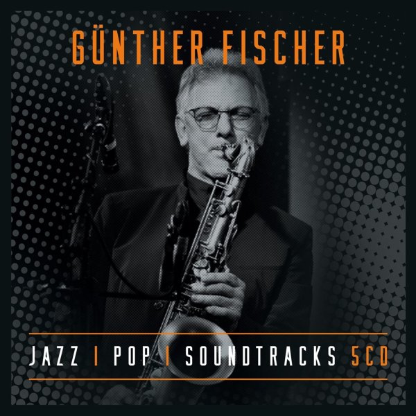 Günther Fischer: Jazz Pop Soundtracks