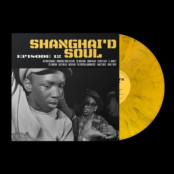 Various: Shanghaid Soul: Episode 12 (Yellow & Black Splatter Vinyl)