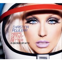 Christina Aguilera: Keeps Gettin Better: A Decade Of Hits