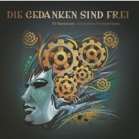 Various: Die Gedanken sind frei: 13 Versionen und andere...