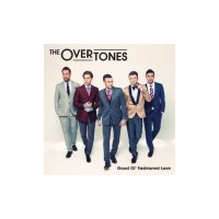 The Overtones: Good Ol Fashioned Love