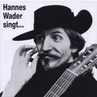 Hannes Wader: Hannes Wader singt eigene Lieder