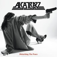 Alcatrazz: Disturbing The Peace (Re-Release + Bonus Tracks)