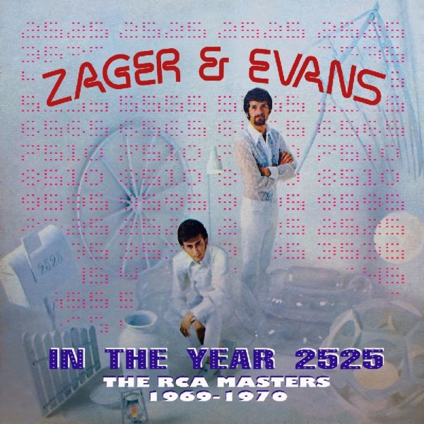 Zager & Evans: In The Year 2525: The RCA Masters