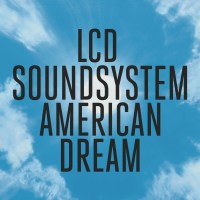 LCD Soundsystem: American Dream (180g)