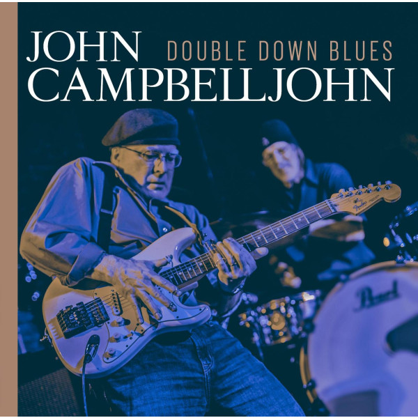 John Campbelljohn: Double Down Blues