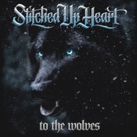 Stitched Up Heart: To The Wolves