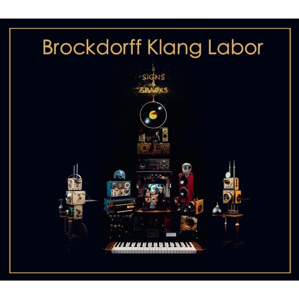 Brockdorff Klang Labor: Signs And Sparks