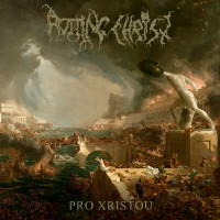 Rotting Christ: Pro Xristou (Limited Edition)