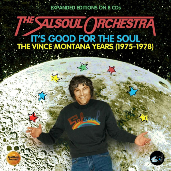 The Salsoul Orchestra: Its Good For The Soul: The Vince Montana Years 1975 - 1978