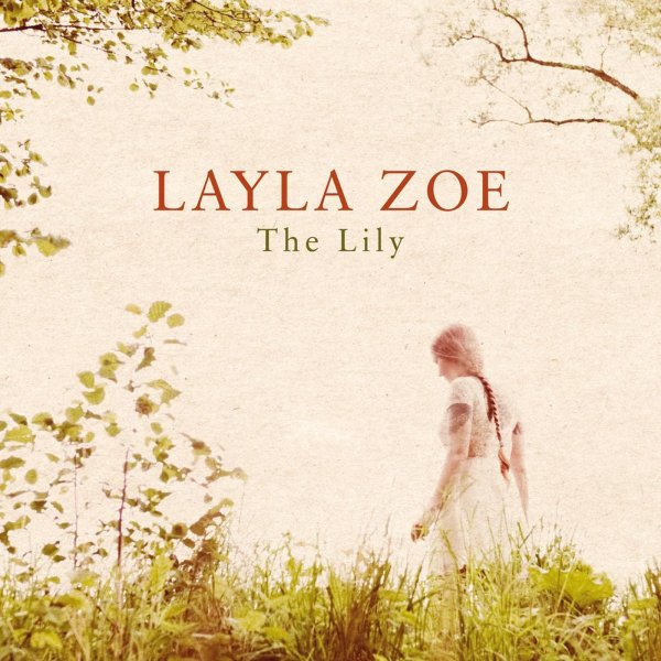 Layla Zoe: The Lily