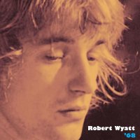 Robert Wyatt: 68