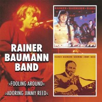 Rainer Baumann: Fooling Around: Adoring Jimmy Reed