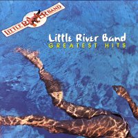 Little River Band: Greatest Hits