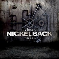 Nickelback: The Best Of Nickelback Volume 1