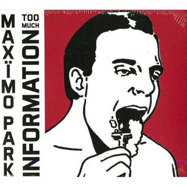 Maxïmo Park: Too Much Information