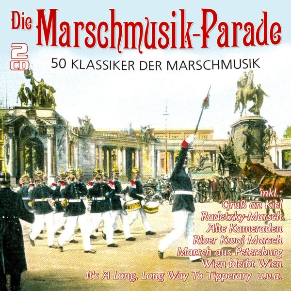 Various: Die Marschmusik-Parade - 50 Klassiker