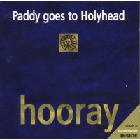 Paddy Goes To Holyhead: Hooray