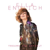 Ella Endlich: Träume auf Asphalt