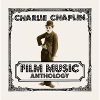 Filmmusik Sampler: Charlie Chaplin Film Music Anthology