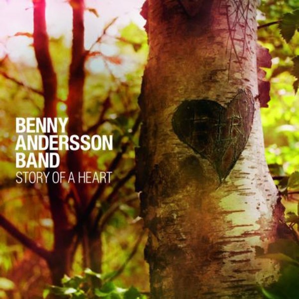 Benny Andersson (ABBA): Story Of A Heart