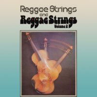 Various: Reggae Strings / Reggae Strings Volume 2