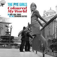 Various: The Pye Girls Coloured My World