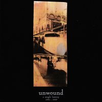 Unwound: A Single History 1991-2001