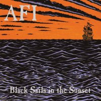 AFI (A Fire Inside): Black Sails In The Sunset (Limited...