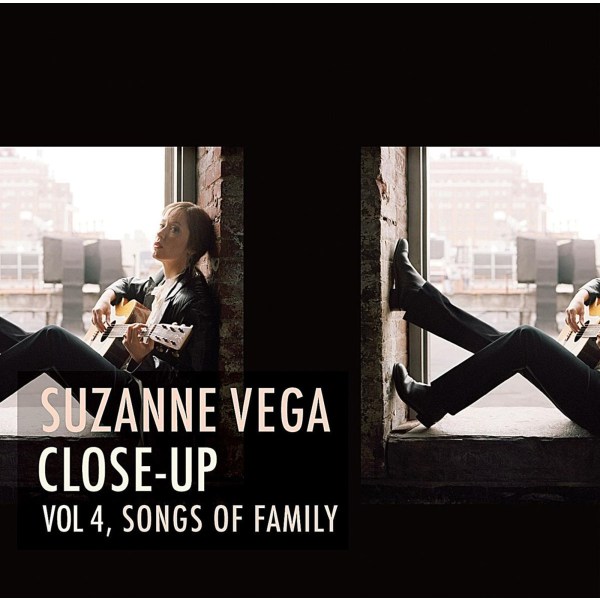 Suzanne Vega: Close-Up Vol.4: Songs Of Family