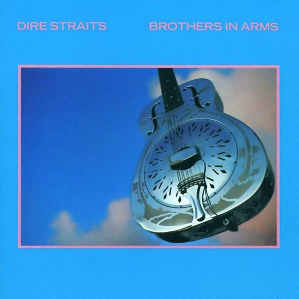 Dire Straits: Brothers In Arms (Original Recording Remastered)