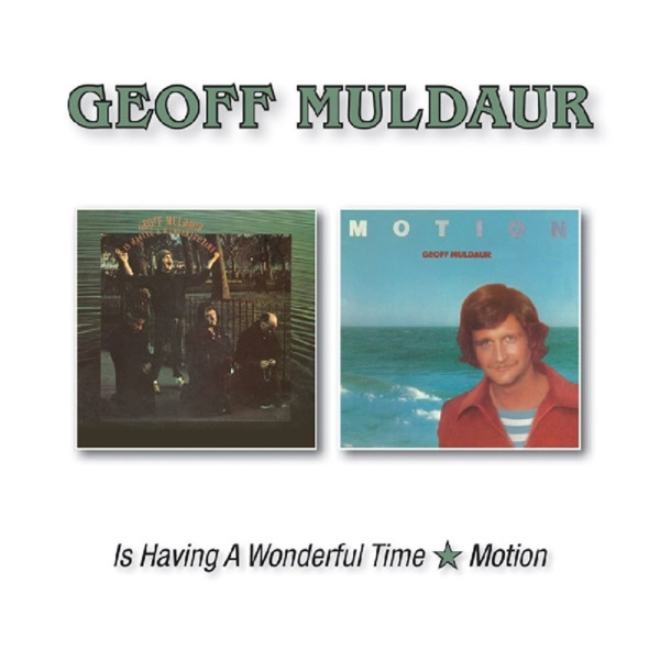 Geoff Muldaur: Is Having A Wonderful Time / Motion