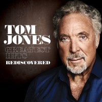 Tom Jones: Greatest Hits (Rediscovered)