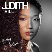 Judith Hill: Baby, Im Hollywood!