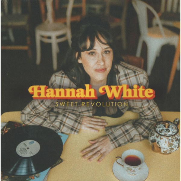 Hannah White: Sweet Revolution