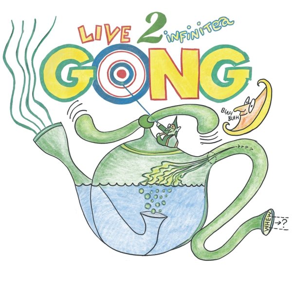 Gong: Live 2 Infinitea: On Tour Spring 2000