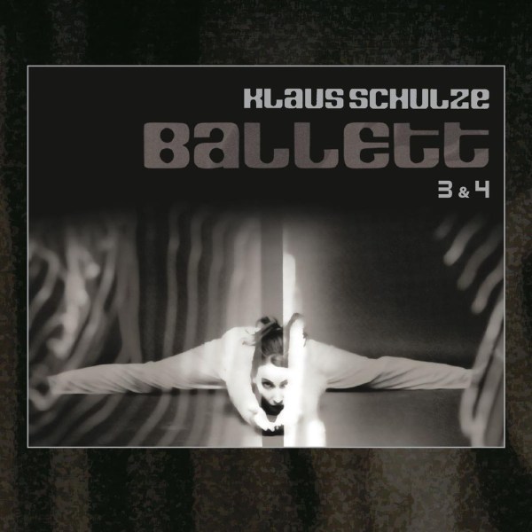 Klaus Schulze: Ballett 3 & 4 (Bonus Edition)