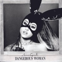 Ariana Grande: Dangerous Woman